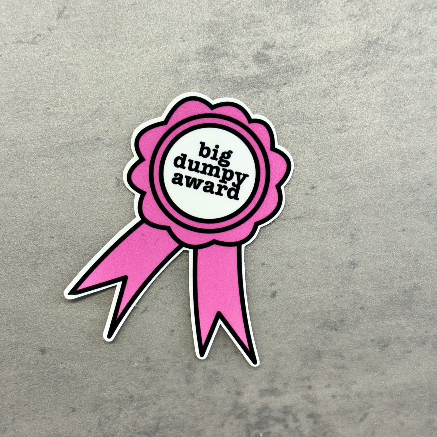 Big Dumpy Award Sticker