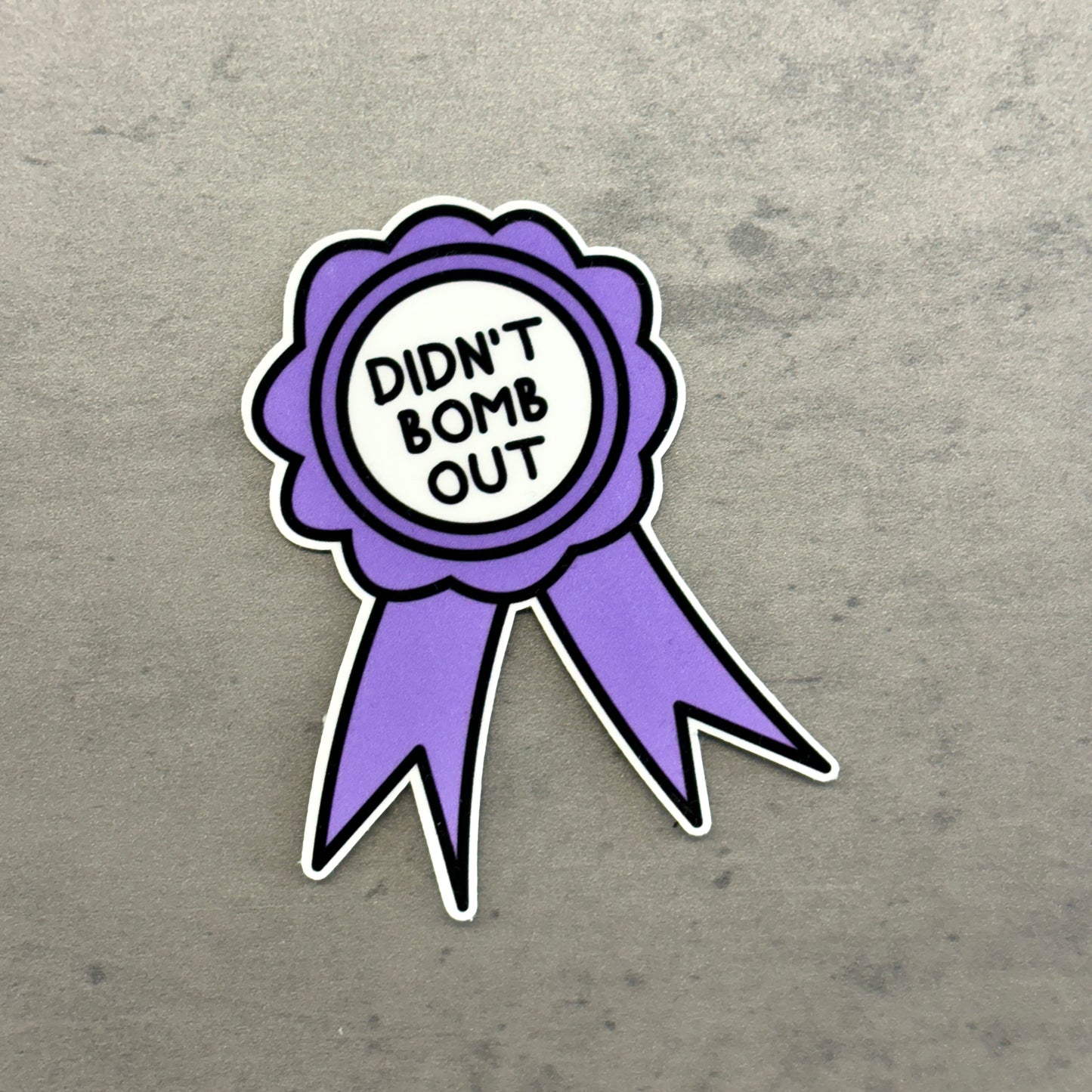 Didn't Bomb Out Award Sticker