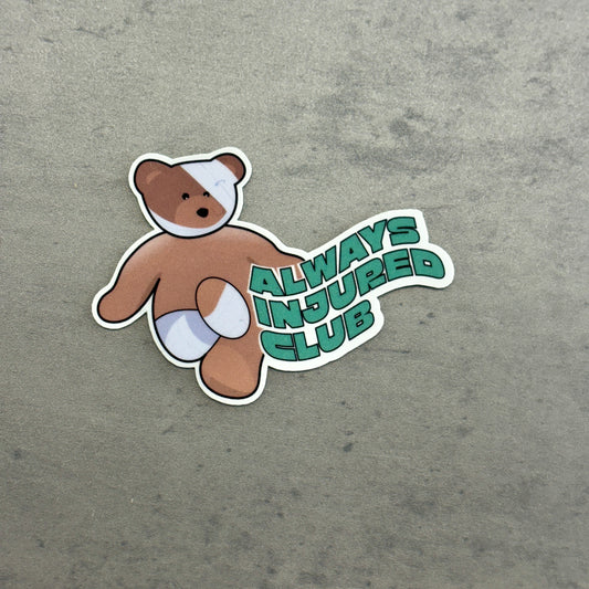 Always Injured Club Sticker